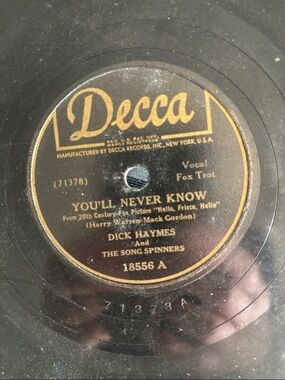 Decca 78 RPM "You'll Never Know" Dick Haymes & The Song Spinners